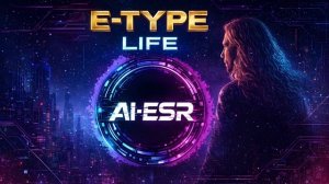 E-Type - Life (AI-ESR Cover)