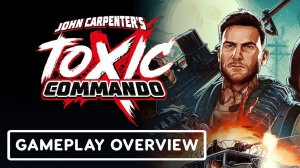 Toxic Commando - Official Gameplay Overview Trailer
