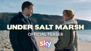 Under Salt Marsh TV Series, season 1 - Official Teaser | Sky