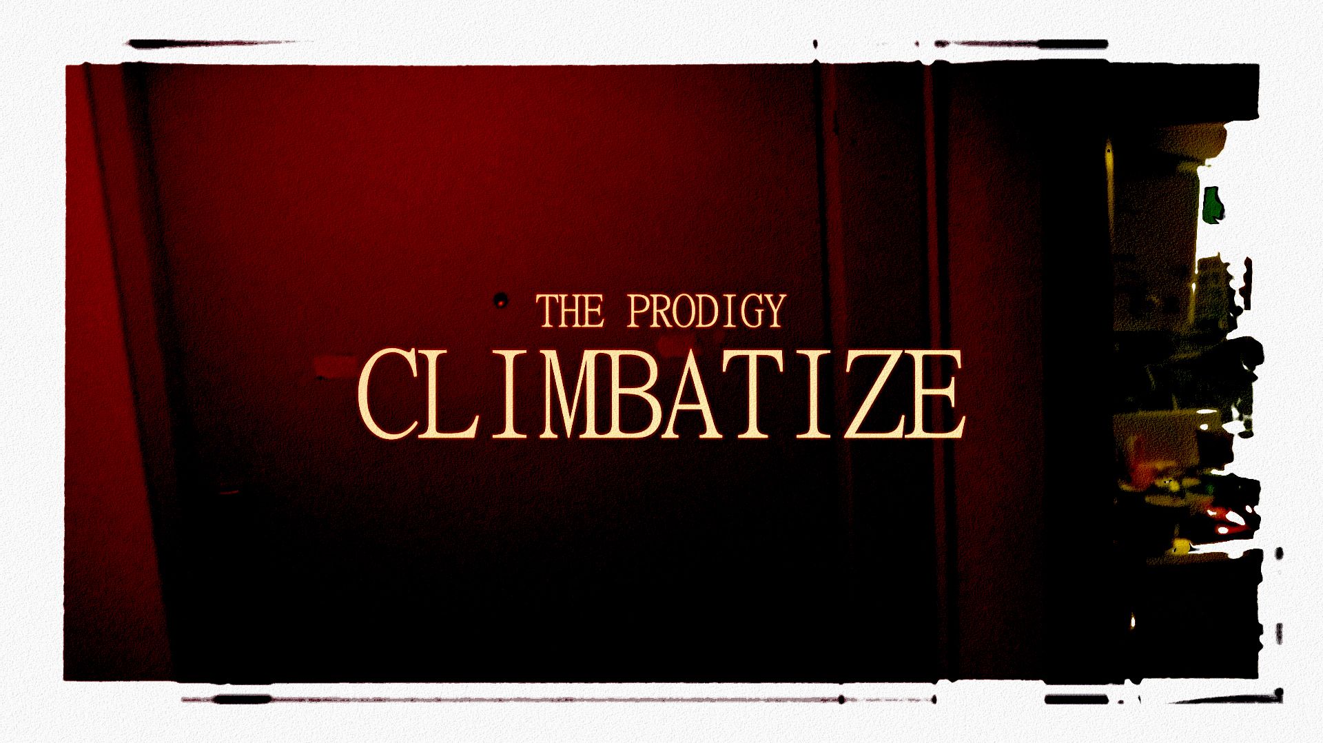 The Prodigy — Climbatize (Vikentiy Sound Video Edit) (2019)