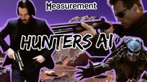 Hunters (охотники) Ai