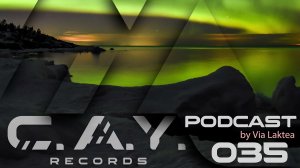 (035) C.A.Y. Records podcast by Via Laktea