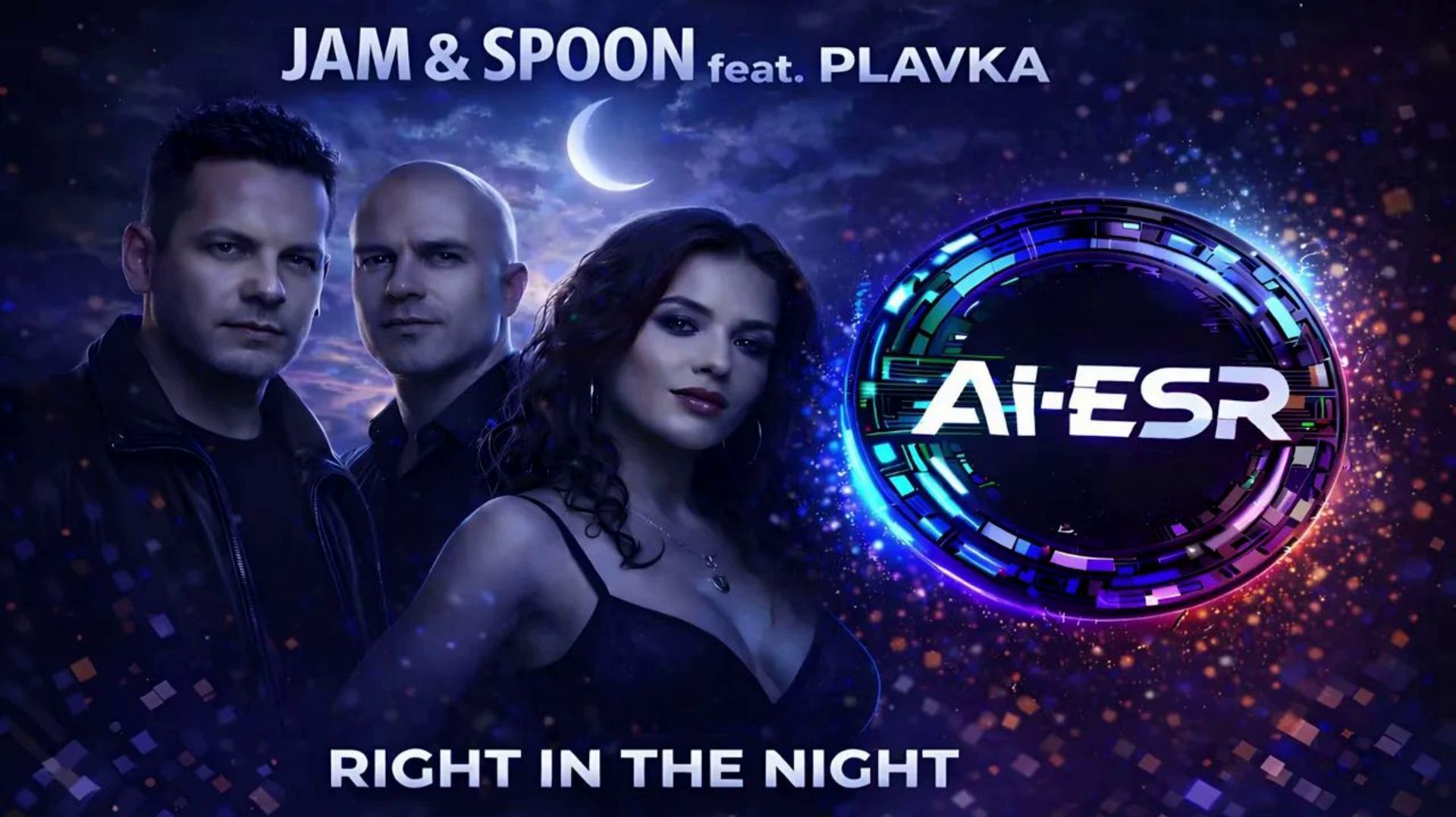 Jam & Spoon feat. Plavka - Right In The Night (AI-ESR Cover) смотреть онлайн
