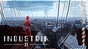 INDUSTRIA 2 Demo геймплей прохождение