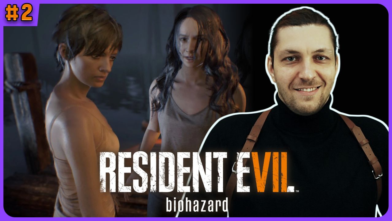Resident Evil 7 Biohazard на русском языке стрим 2 смотреть онлайн