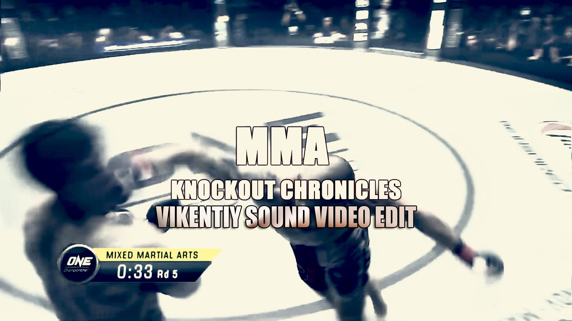 MMA Knockout Chronicles (Vikentiy Sound Video Edit) (2020)