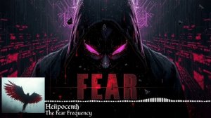 Heйpocemђ - The Fear Frequency