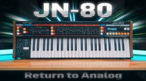 Behringer JN-80: Return to Analog