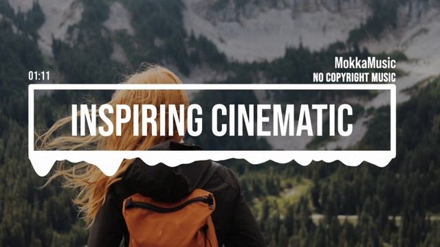 (No Copyright Music) Inspiring Cinematic Orchestra by MokkaMusic ⧸ Need You the Most (No Copyright Music) Inspiring Cinematic Orchestra by MokkaMusic ⧸ Need You the Most