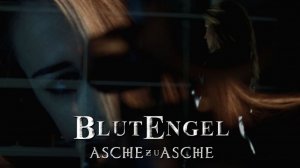 Blutengel — Asche zu Asche (2014)