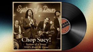 System of a Down - Chop Suey! (1960s Motown Blues Cover)