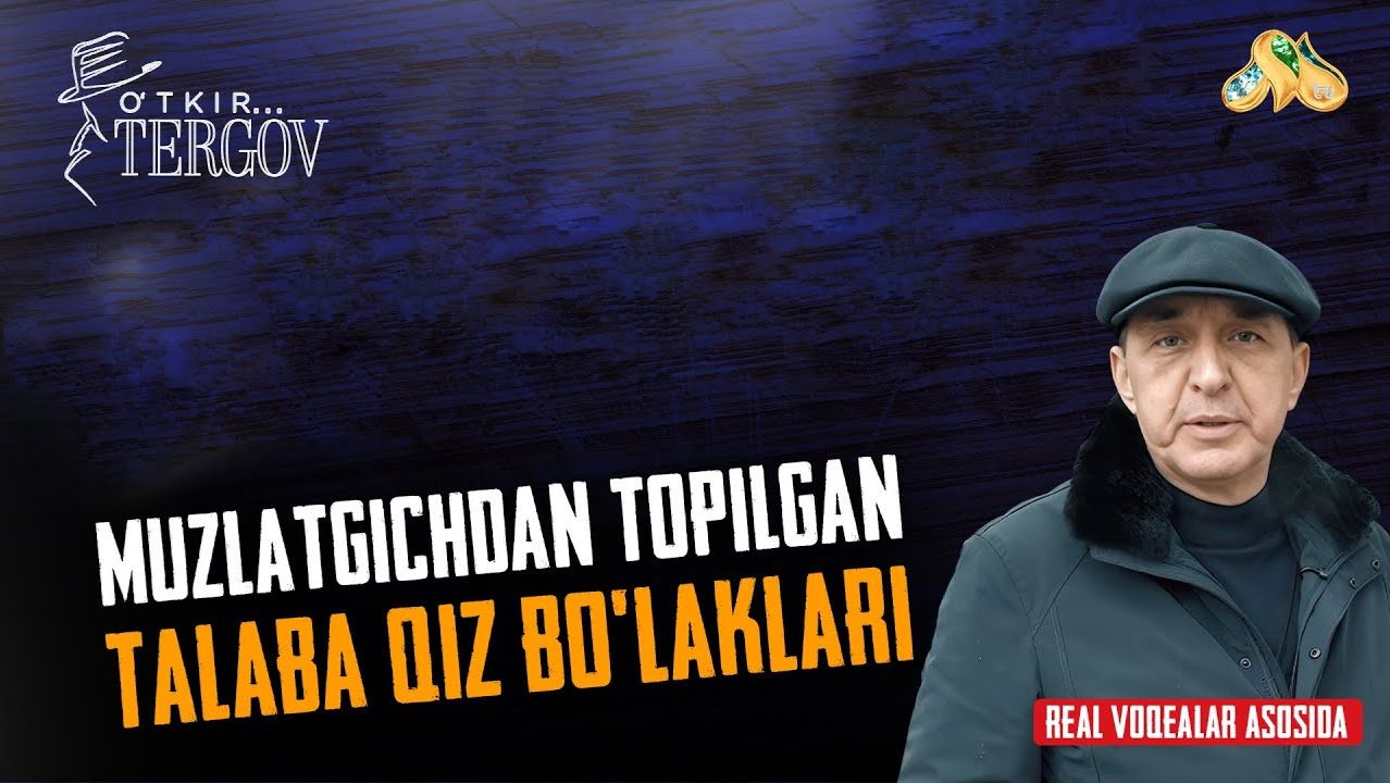 Muzlatgichdan topilgan talaba qiz bo’laklari... O'tkir tergov смотреть онлайн
