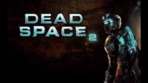 Dead Space 2 #2