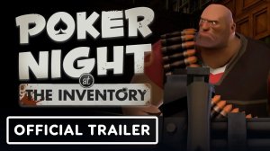 Poker Night at the Inventory - Official Teaser Trailer