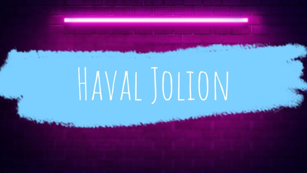 Haval Jolion (Хавал Джолион, отзывы). Плюсы и минусы автомобиля. Обзор.