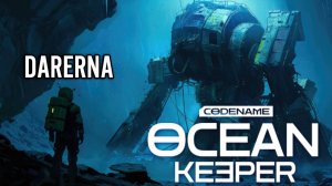 Ocean Keeper (1) Очнулись под водой