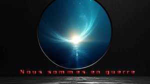 Nous sommes en guerre (2)
