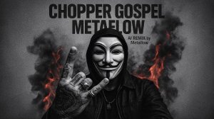 [CLEAN] CHOPPER GOSPEL – METAFLOW _ Explosive Double-Time Trap Rap Sermon 🔥 AI Hip-Hop