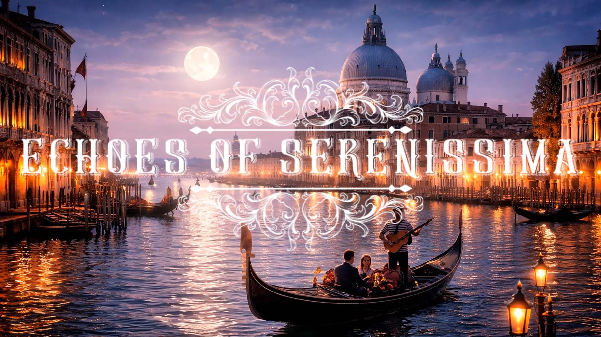 Echoes of Serenissima