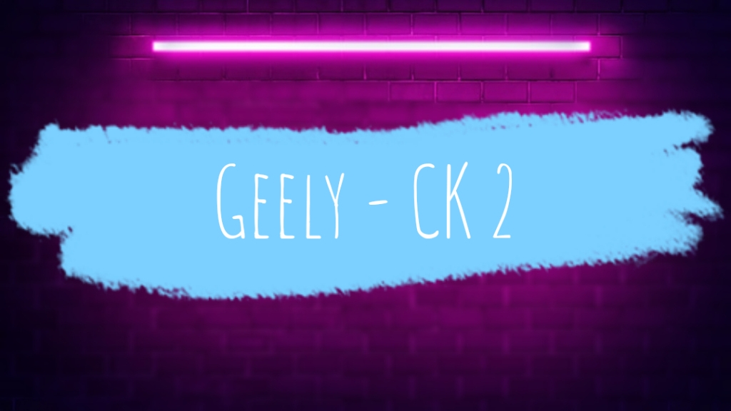 Geely CK 2 (Джили СК 2 отзывы). Плюсы и минусы автомобиля. Обзор.