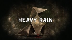 Heavy Rain | Дождь льёт, а мы играем! #03