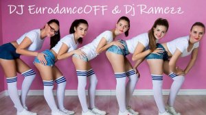 DJ EurodanceOFF & DJ Ramezz - I Can Dancing (New Eurodance 2023)
