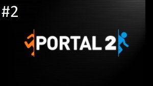 Portal 2#2