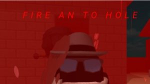 FIRE IN TO HOLE (Но это чг)