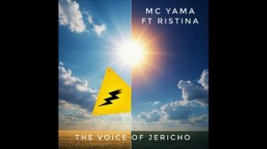MC Yama ft Ristina - The Voice Of Jericho