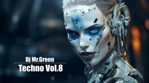 Dj Mr.Green - Techno Vol.8