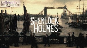 Sherlock Holmes (Vikentiy Sound Video Edit) (2022)