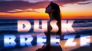 Twen Pixil -Dusk Breeze