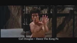 Carl Douglas ~ Dance The Kung Fu