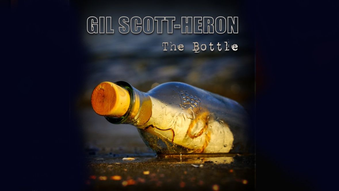 Gil Scott Heron ~ The Bottle