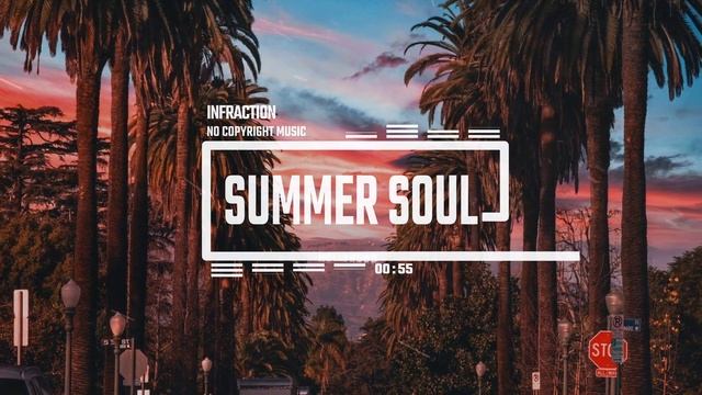 Energetic Lo-Fi Hip-Hop by Infraction [No Copyright Music] ⧸ Summer Soul