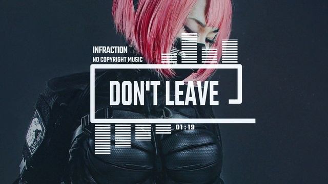 Cyberpunk Dubstep Aggressive by Infraction [No Copyright Music] ⧸ Don’t Leave