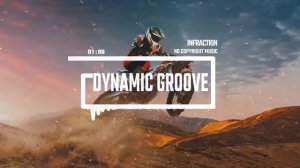 Upbeat Energetic Rock by Infraction [No Copyright Music] ⧸ Dynamic Groove