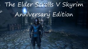 The Elder Scrolls V Skyrim Anniversary Edition / часть 17 / Сломанная звезда и Кровавые кинжалы