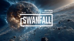 Cinematic Dramatic Classical Epic Sci-Fi Trailer by Cold Cinema [No Copyright Music] ⧸ Swanfall