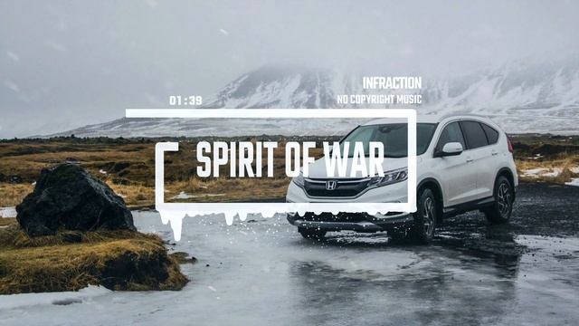 Trailer Action Dramatic Movie by Infraction [No Copyright Music] ⧸ Spirit of War