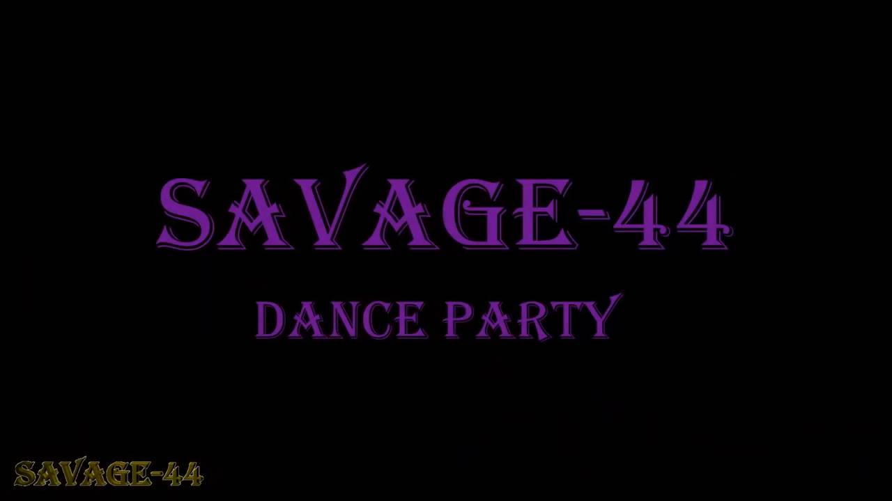 Savage-44 — Dance Party (Golden Eurodance Hit)