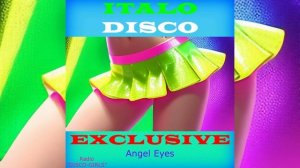 DISCO-GIRLS - Angel Eyes / Italo Disco New Generation / New Eurodisco / Italo Dance Party / ДЭНС /