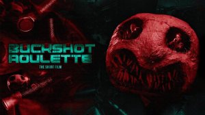 BUCKSHOT ROULETTE — Фильм 2 (2026) 2K