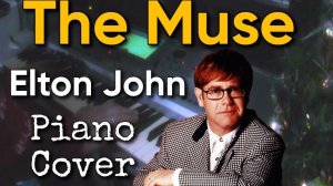 The Muse - Elton John piano cover