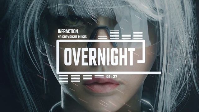 Cyberpunk Aggressive Industrial by Infraction [No Copyright Music] ⧸ Overnight