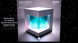 Alberto Blanco - Fear Machine (Ricardo Piedra Remix) EKABEAT MUSIC [EBM059]