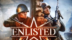 Обновление «Дальневосточный фронт» рассмотрим и поиграем Part-10 #enlisted #steam #maniareview