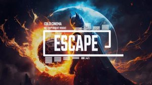 Cinematic Tense Dramatic by Cold Cinema [No Copyright Music] ⧸ Escape