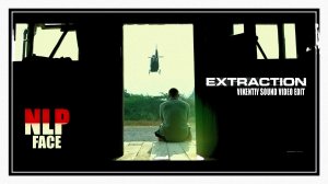 Extraction (NLP - Face) (Vikentiy Sound Video Edit) (2022)