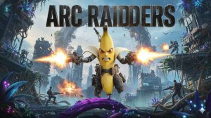Arc Raiders